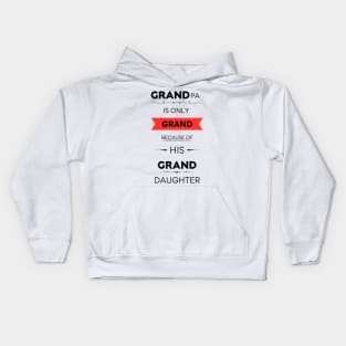 Grandpa & Granddaughter's Grand Relationship Kids Hoodie